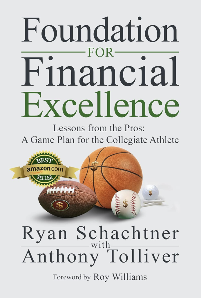 Foundation For Financial Excellence: Lessons From The Pros: A Game Plan For The Collegiate Athlete