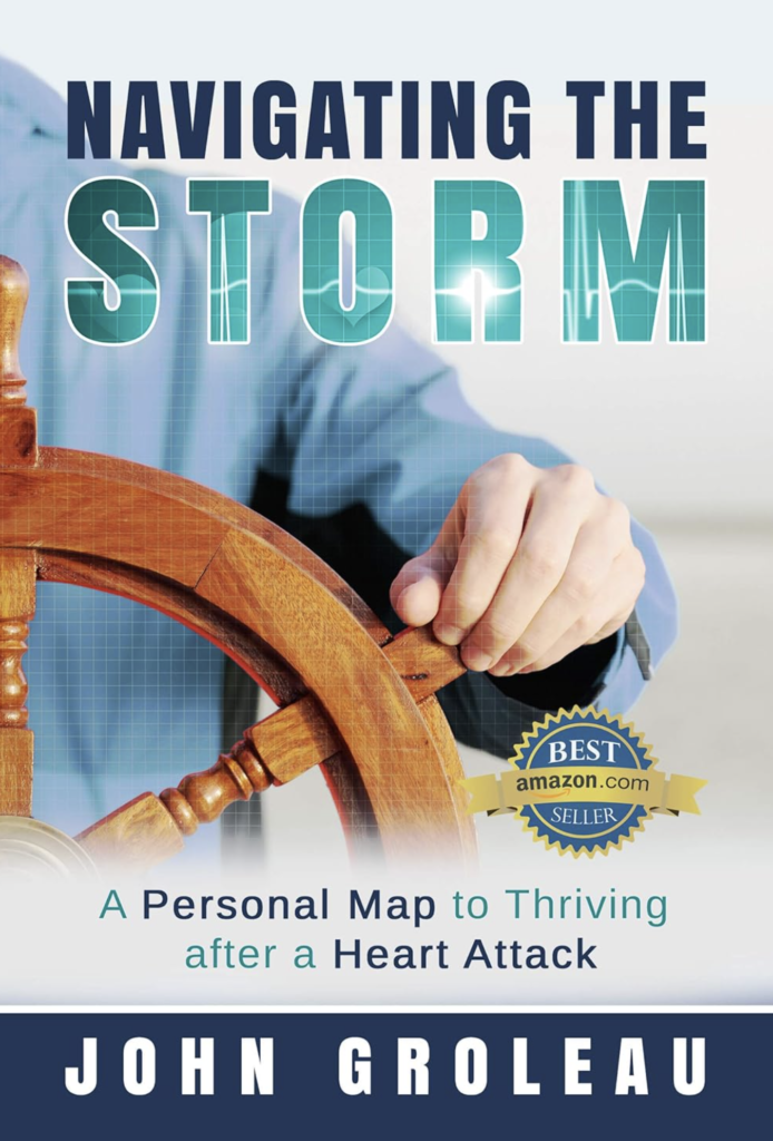 Navigating the Storm: A Personal Map to Thriving after a Heart Attack